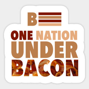 Election 2016 - One Nation Under Bacon Sticker